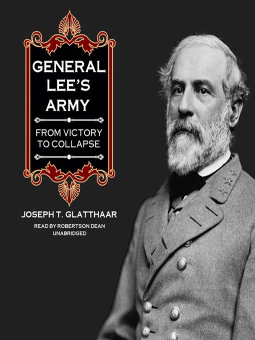 Title details for General Lee's Army by Joseph T. Glatthaar - Available